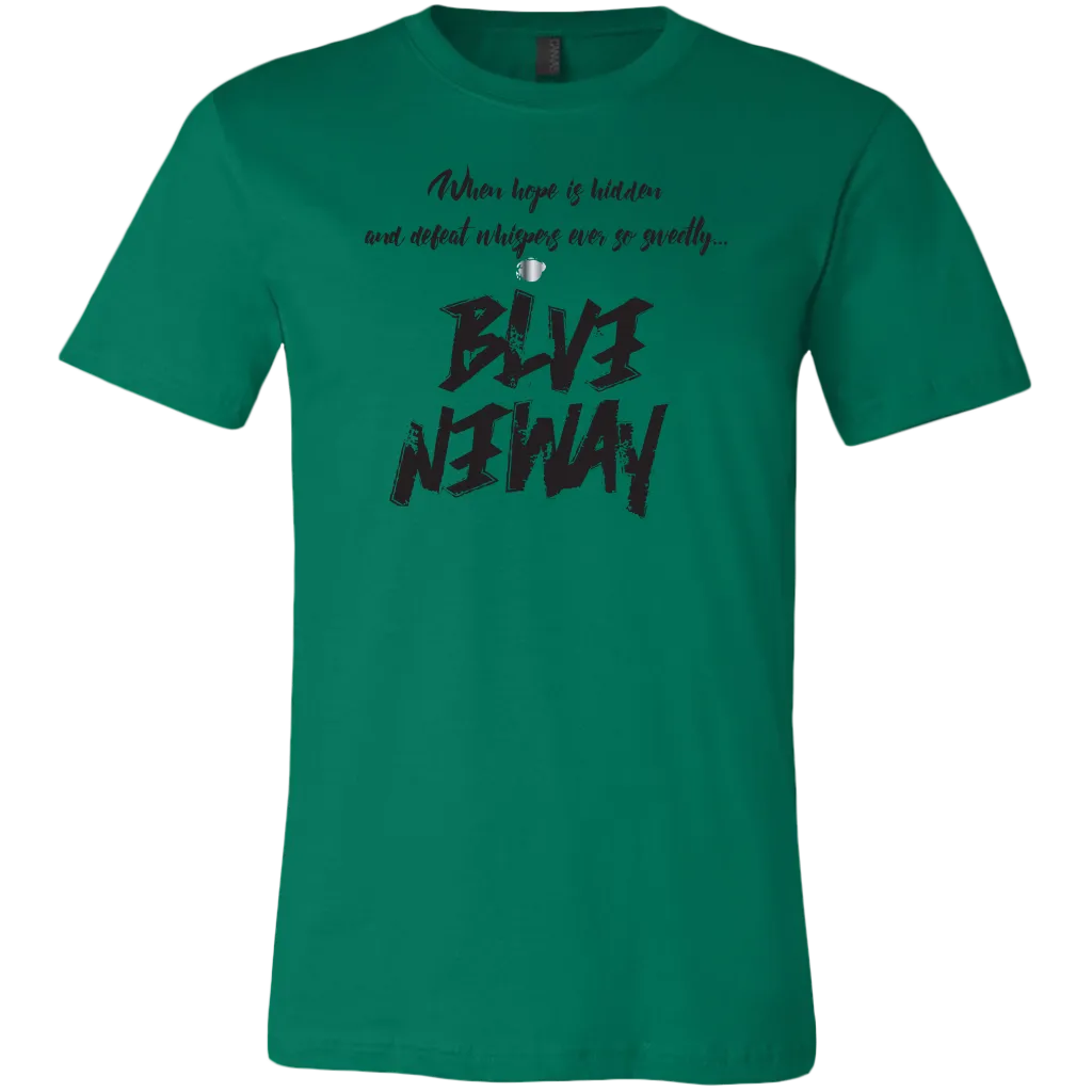 Believe Anyway Be Bold Mens T-Shirt