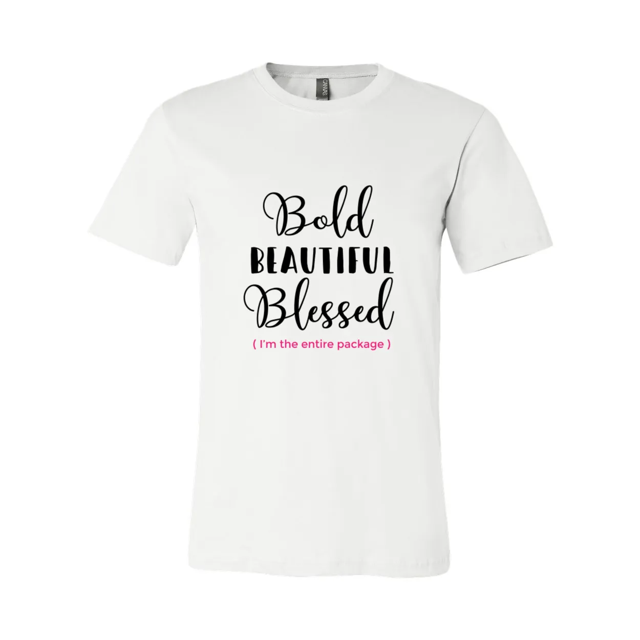 Bold, Beautiful, Blessed Empowerment T-Shirt
